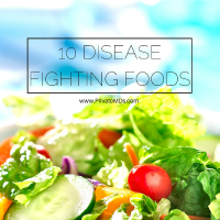 10 Disease Fighting Foods