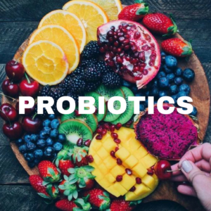 PROBIOTICS